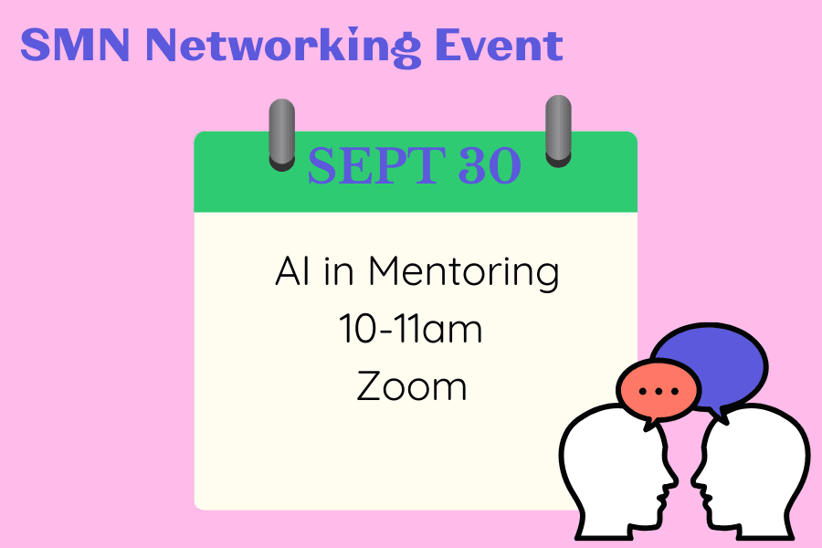 SMN Networking Event: AI in Mentoring